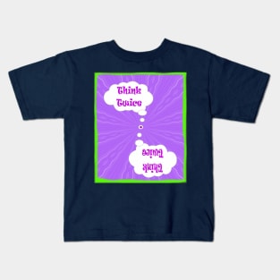 Think Twice / save the planet Kids T-Shirt